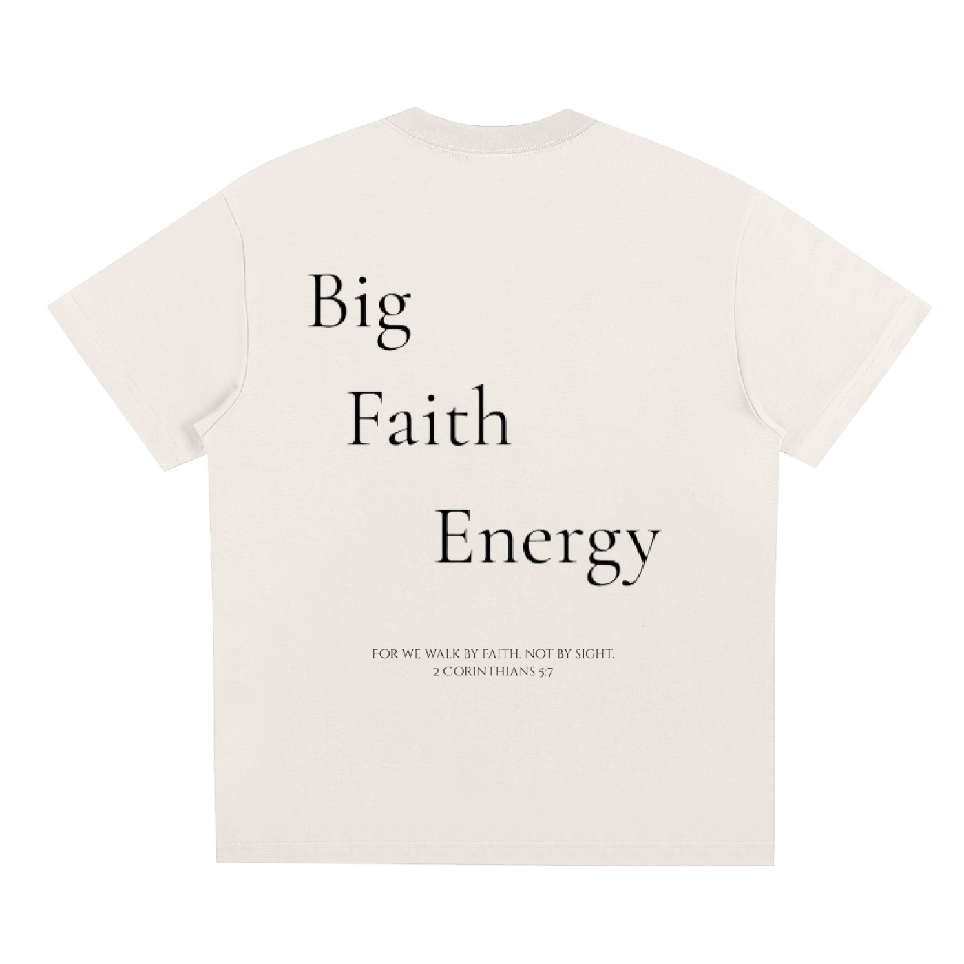 Big Faith Energy T-Shirt